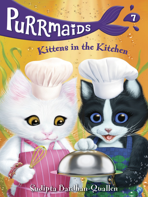 Title details for Kittens in the Kitchen by Sudipta Bardhan-Quallen - Wait list